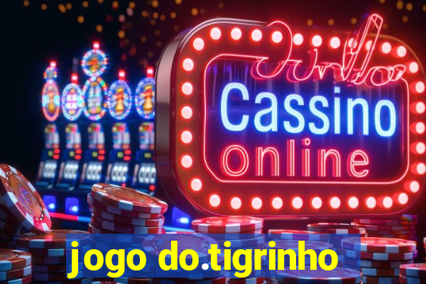 jogo do.tigrinho